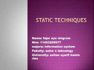 Name: fajar ayu ningrum
Nim: 11453205077
majors: information system
Fakulty: sains n teknology
University: sultan syarif kasim
riau
 