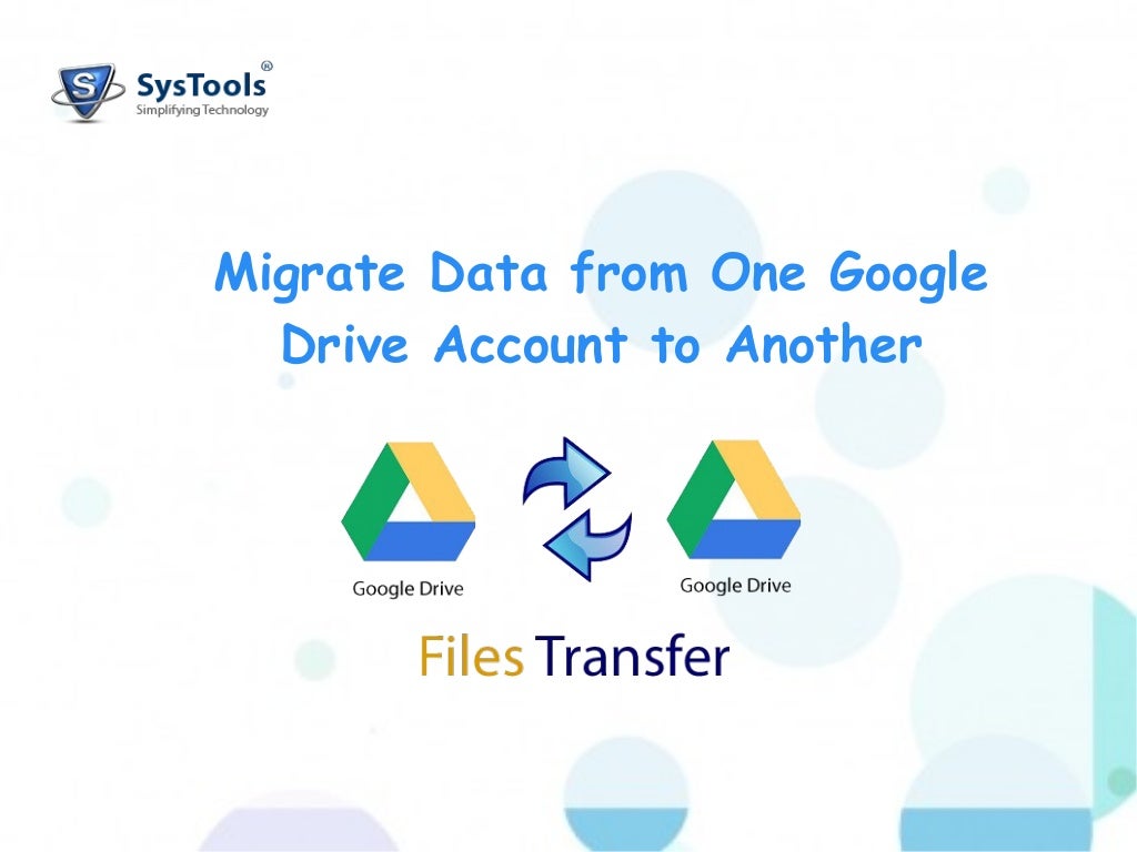 Migrate Data From One Google Drive Account To Another Using Google Ta 