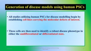 Pluripotent Stem Cells and their applications in disease modelling ...