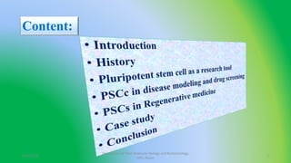 Pluripotent Stem Cells and their applications in disease modelling ...