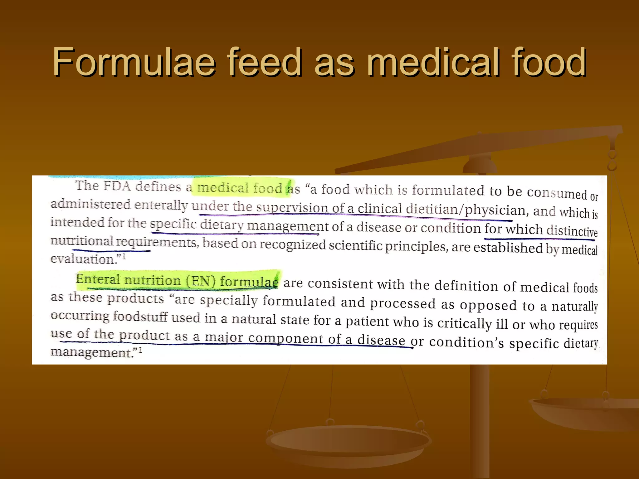 Formulae feed as medical foodFormulae feed as medical food
 