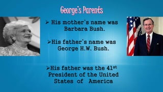 George w bush | PPTX