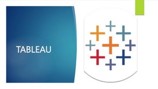 TABLEAU
 