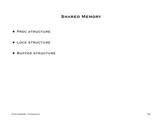 PPT - 2001 - PostgreSQL Internals Through Pictures.pdf