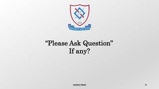 ARAMID FIBERS 17
“Please Ask Question”
If any?
 