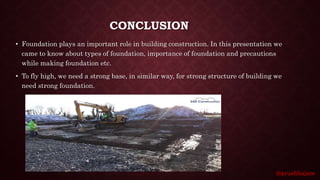 Consruction Conclusion Study on foundation in Construction | PPTX
