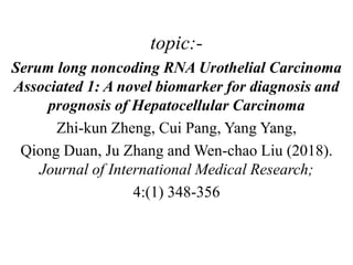 Serum long noncoding RNA Urothelial Carcinoma Associated 1: A novel ...