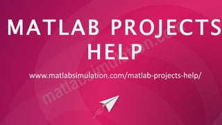 MATLAB Projects Research Help | PPT