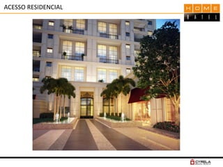 ACESSO RESIDENCIAL
 