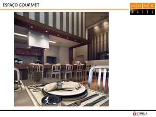 ESPAÇO GOURMET
 