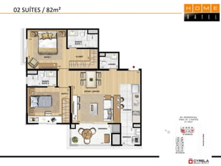 02 SUÍTES / 82m²
 