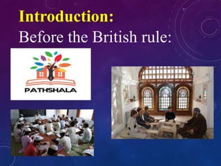 History of Education in India during British Period. | PPTX