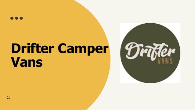 Drifter Camper
Vans
01
 