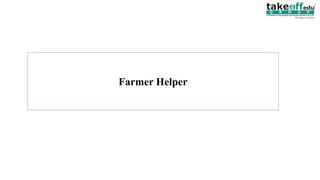Farmer Helper
 
