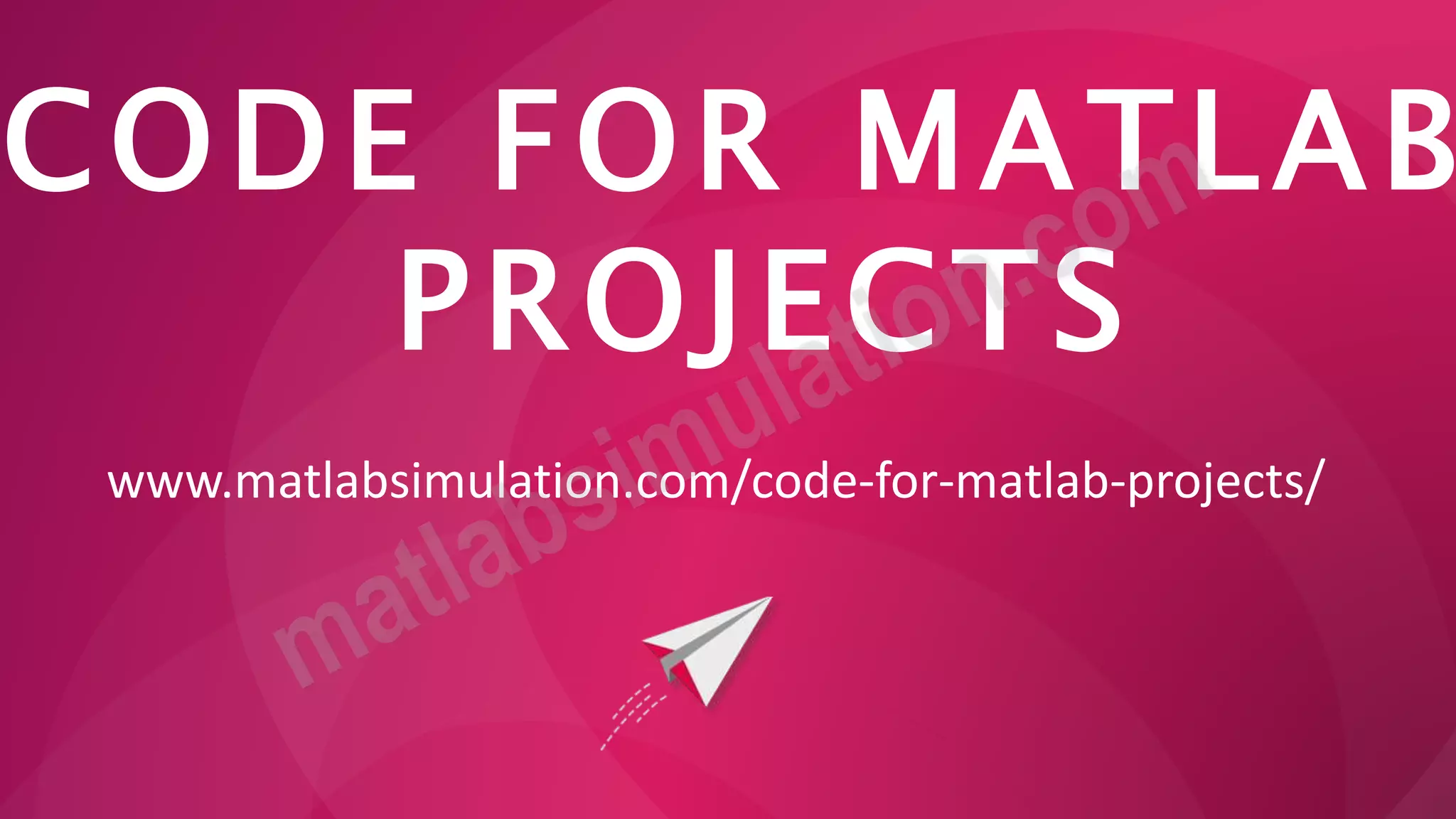 Code for MATLAB Projects Research Ideas | PPT