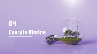 04
Energie Marine
 