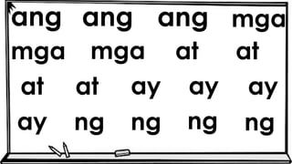 ang ang ang mga
mga mga at at
at at ay ay ay
ay ng ng ng ng
 