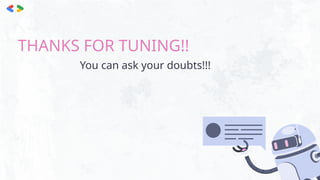 THANKS FOR TUNING!!
You can ask your doubts!!!
 