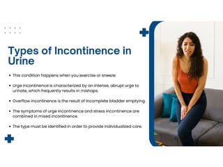 Urinary Incontinence in Women Symptoms, Causes & Types.pptx
