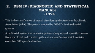 ppt.classification of mental illness and | PPTX