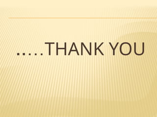 THANK YOU
..…
 