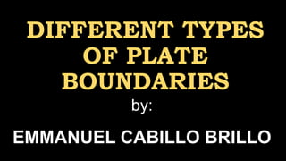 Different Types of Plate Boundaries and Its Applications | PPTX