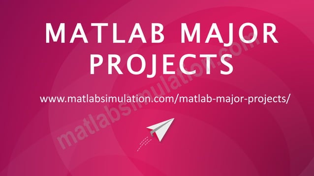 MATLAB Major Projects | PPT
