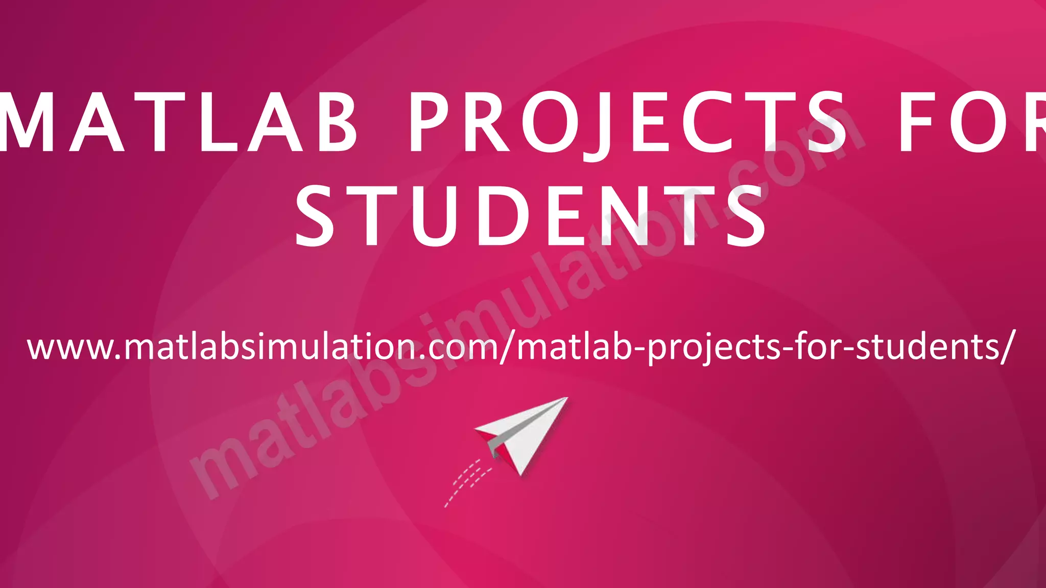 MATLAB Projects for Students Research Help | PPT