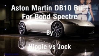 Aston Martin DB10 Built For Bond Spectre