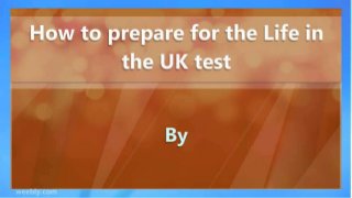 How to prepare for the Life in the UK test