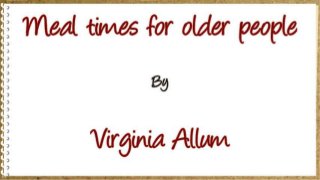 Meal times for older people