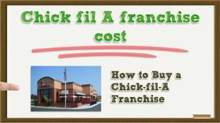 Chick fil A franchise cost