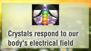 Crystal Healing - How crystals heal