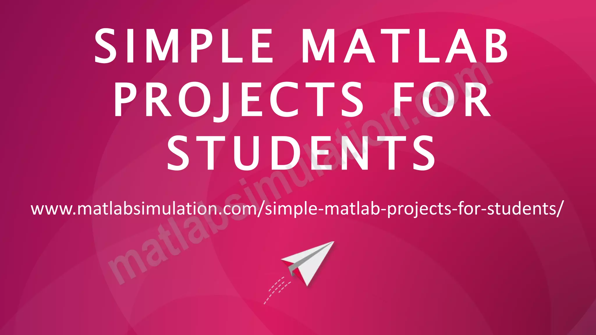 Simple MATLAB Projects for Students Research Assistance | PPT