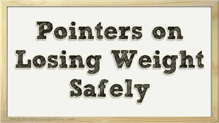 Pointers on Losing Weight Safely
