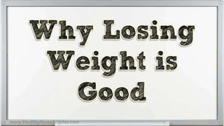 Why Losing Weight is Good