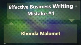 Effective Business Writing - Mistake #1