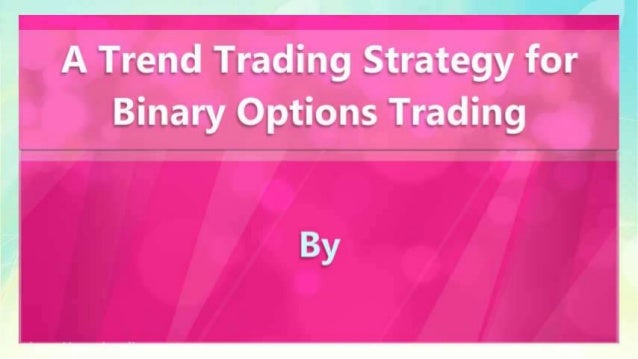 Binary options trend strategy