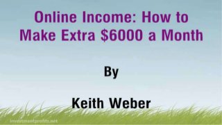 Online Income: How to Make Extra $6000 a Month