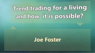 Trend trading for a living and how  it is possible?