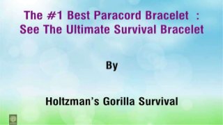 The #1 Best Paracord Bracelet  : See The Ultimate Survival Bracelet