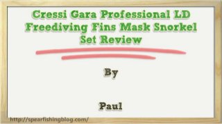 Cressi Gara Professional LD Freediving Fins Mask Snorkel Set Review