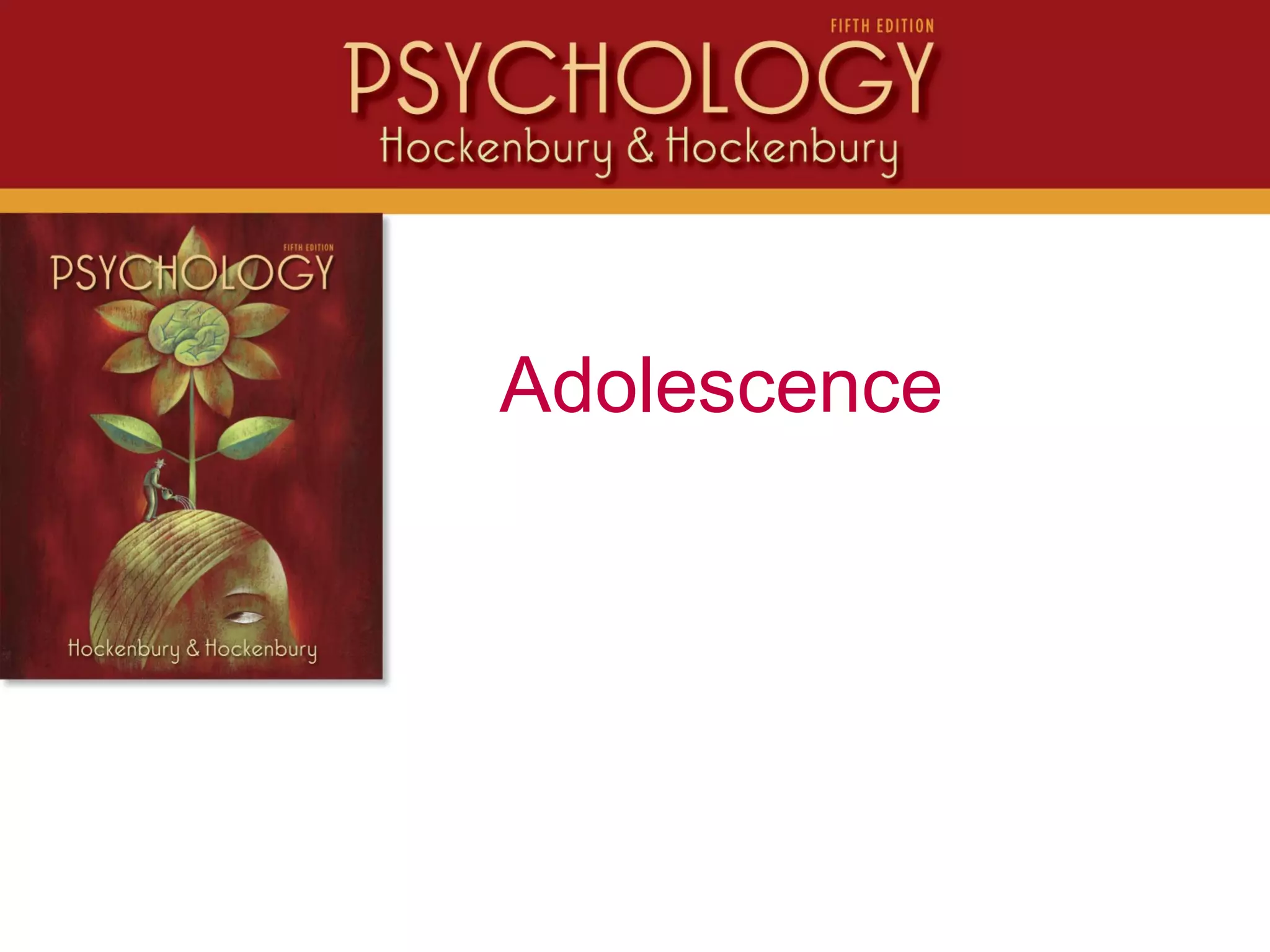 Adolescence
 