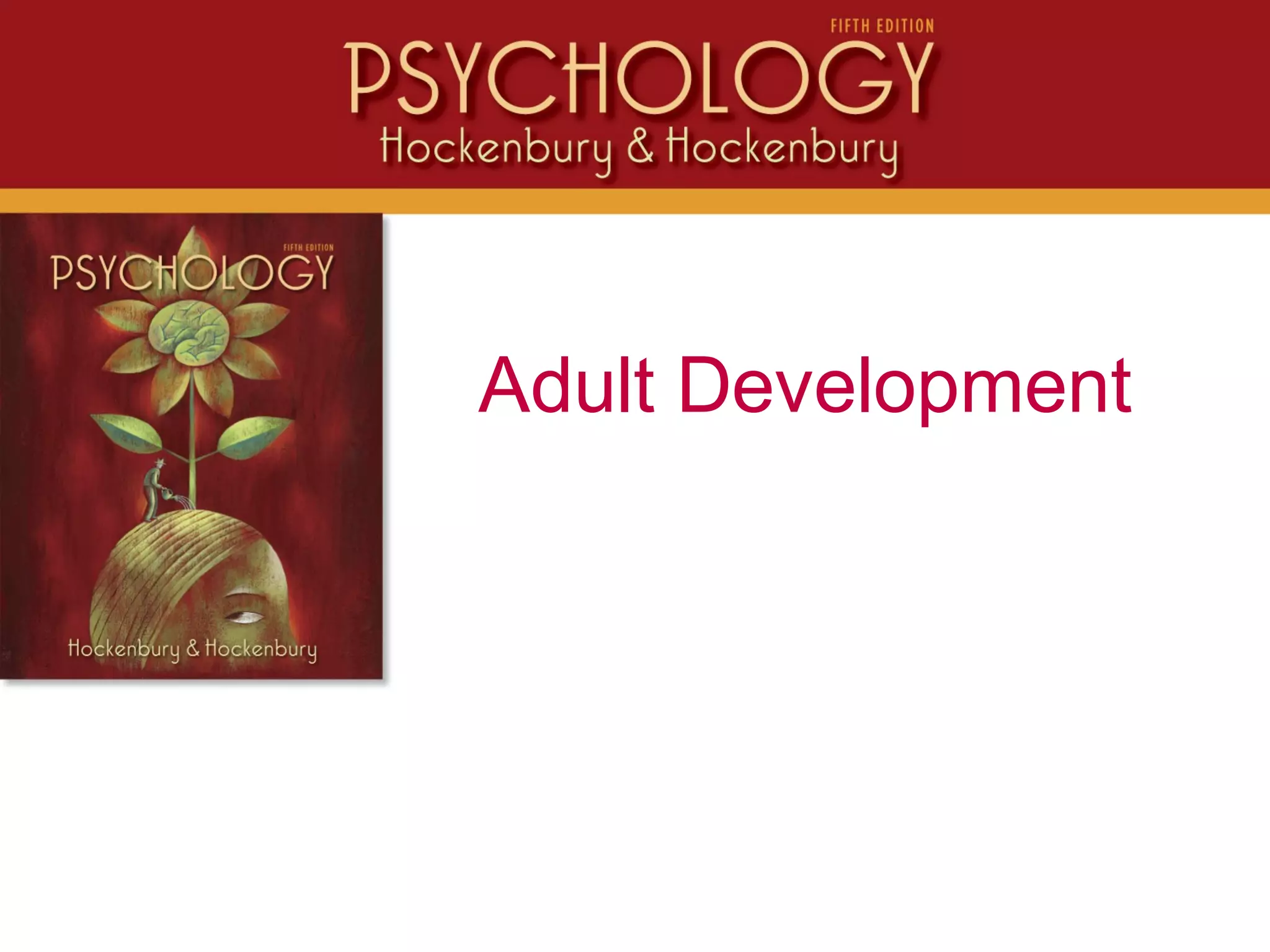 Adult Development
 