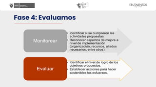 Fase 4: Evaluamos
 