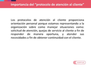Importancia del “protocolo de atención al cliente”
 