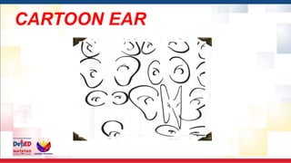 CARTOON EAR
 