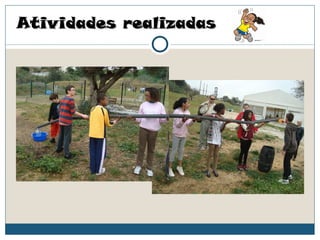 Atividades realizadas
 