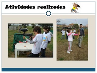 Atividades realizadas
 