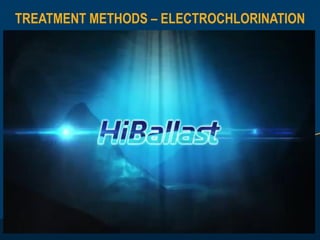 TREATMENT METHODS – ELECTROCHLORINATION
 
